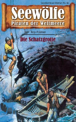 [Seewölfe 30] • Die Schatzgrotte